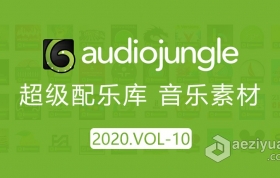 2020年AJ超级配乐库音频配乐资源2020.VOL-10更新100首Audio Jungle音乐素材包下载