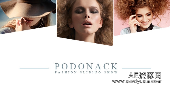 潮流时尚模特幻灯片展示AE模板Videohive Podonack Fashion Sliding Show潮流时尚,时尚模特,幻灯片,展示,fashion - AE资源网 www.aeziyuan.com