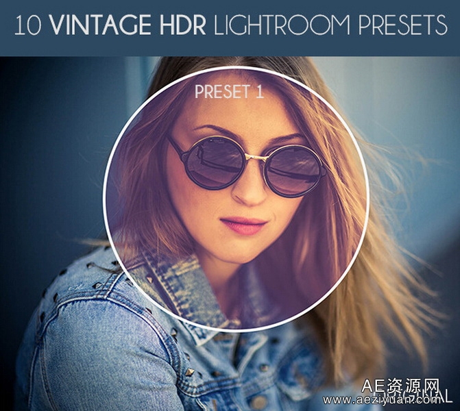 10款怀旧 HDR Lightroom预设-（Vintage HDR LR Presets）怀旧,lightroom,预设,vintage - AE资源网 www.aeziyuan.com