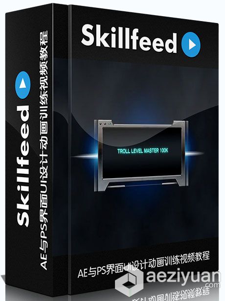 AE与PS界面UI设计动画训练视频教程 Skillfeed Game UI Design界面,动画,训练,视频教程,game - AE资源网 www.aeziyuan.com