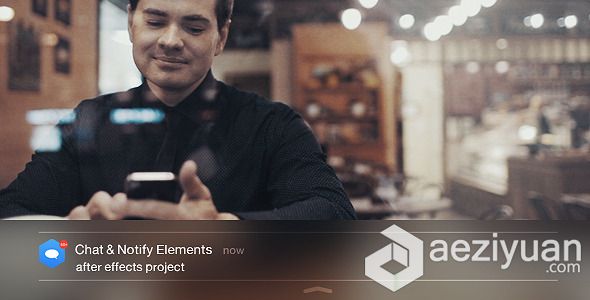 手机短信微信对话框通知动画AE模板 Videohive Chat &amp; Notify ElementsVideohive,手机短信,微信对话框,通知动画,AE模板 - AE资源网 www.aeziyuan.com