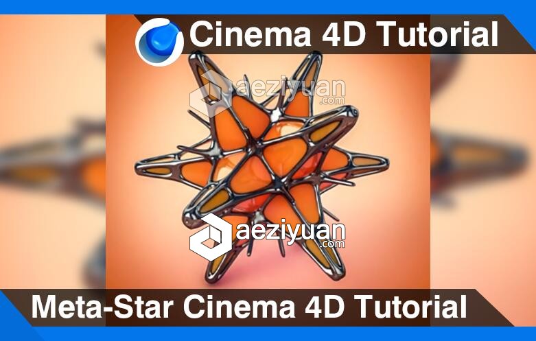 C4D金属变体星球建模材质渲染视频教程 Meta-Star Cinema 4D Tutorial金属,变体,星球,建模,材质 - AE资源网 www.aeziyuan.com