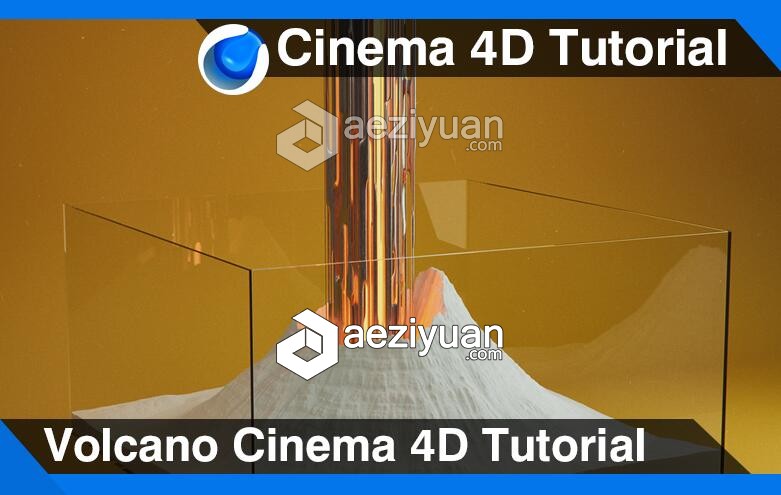 C4D科幻火山喷发建模材质渲染视频教程 Volcano Cinema 4D Tutorial科幻,火山喷发,建模,材质,渲染 - AE资源网 www.aeziyuan.com