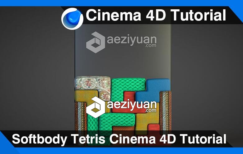 C4D瓶里的软体俄罗斯方块变形制作视频教程 Blanket Over Object Cinema 4D Tutorial软体,俄罗斯方块,变形,blanket,over - AE资源网 www.aeziyuan.com