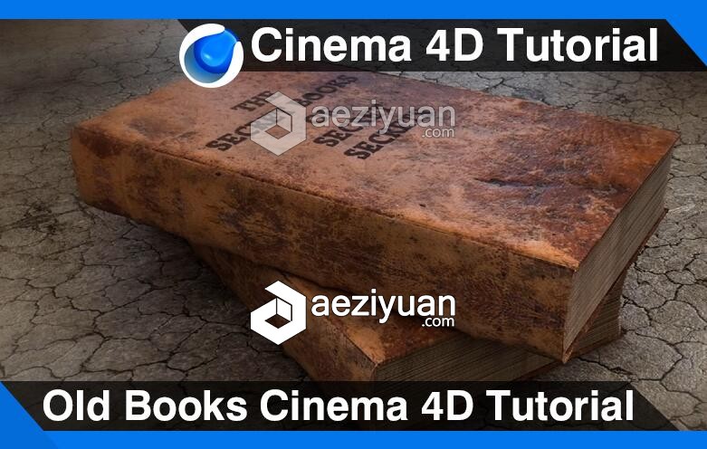 C4D古籍建模材质渲染视频教程 Old Books Cinema 4D Tutorial古籍,建模,材质,渲染,books - AE资源网 www.aeziyuan.com