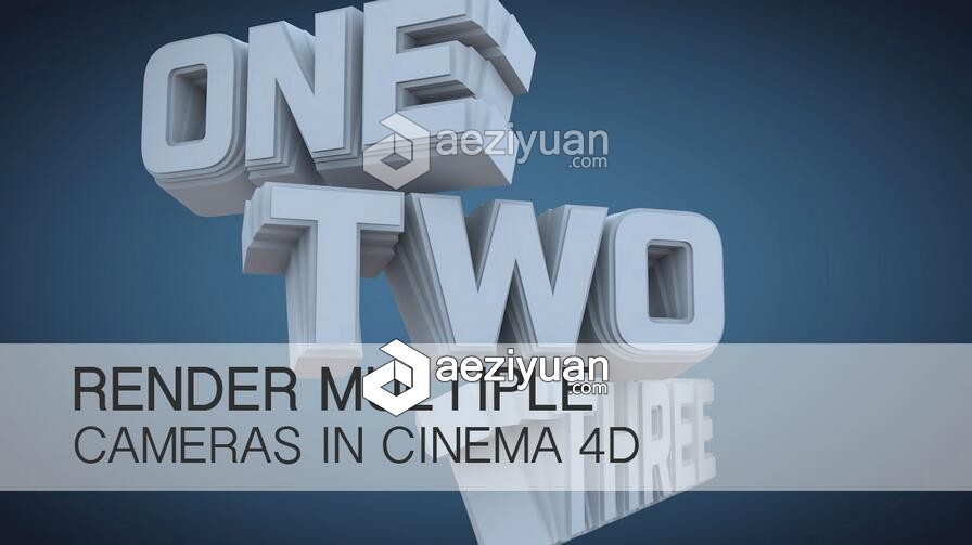 C4D多摄像机动画渲染视频教程 Render Multiple Cameras Cinema 4D Tutorial动画渲染,render,multiple,camera,cinema - AE资源网 www.aeziyuan.com