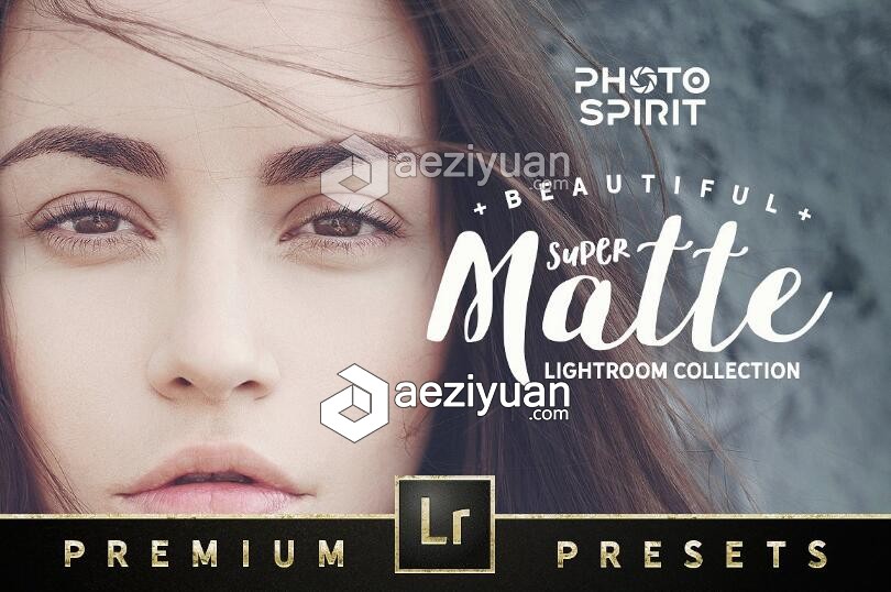 磨砂哑光Lightroom预设合集 Super Matte Lightroom Collection磨砂,哑光,lightroom,预设,合集 - AE资源网 www.aeziyuan.com