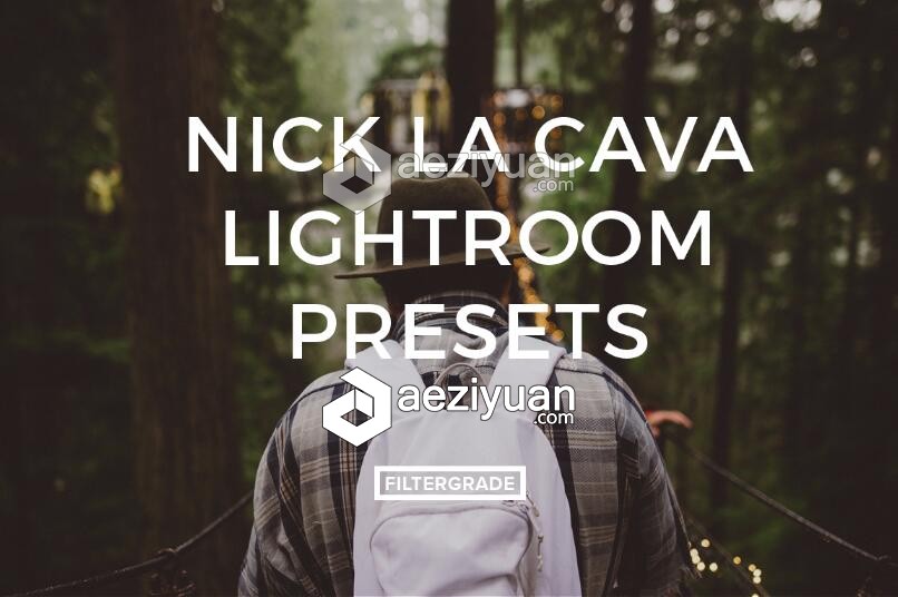 旅行和户外冒险摄影Lightroom预设 摄影师Nick La Cava LR预设旅行,户外,冒险,摄影,lightroom - AE资源网 www.aeziyuan.com