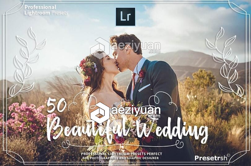 50专业婚礼Lightroom预设合集 50 Pro Wedding Presets Collection专业,婚礼,lightroom,预设,合集 - AE资源网 www.aeziyuan.com