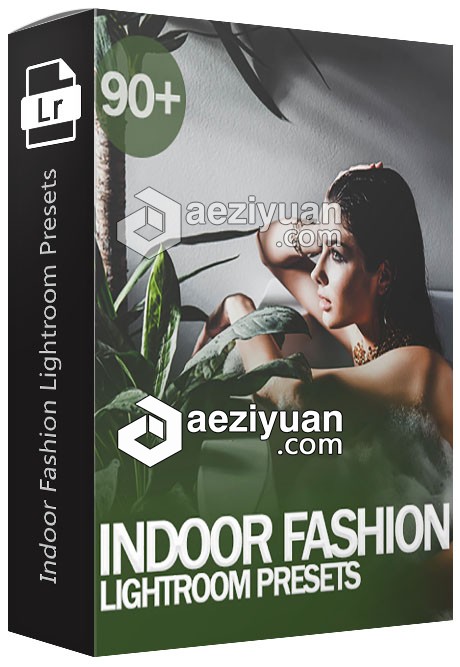 室内时尚人像摄影Lightroom预设 90+ Indoor Fashion Lightroom Presets室内,时尚人像,时尚人像摄影,lightroom,预设 - AE资源网 www.aeziyuan.com