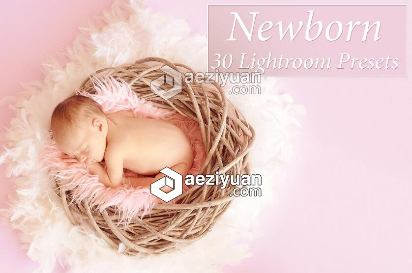 新生儿儿童摄影Lightroom预设 30 Newborn Lr Presets儿童摄影,lightroom,预设,newborn - AE资源网 www.aeziyuan.com