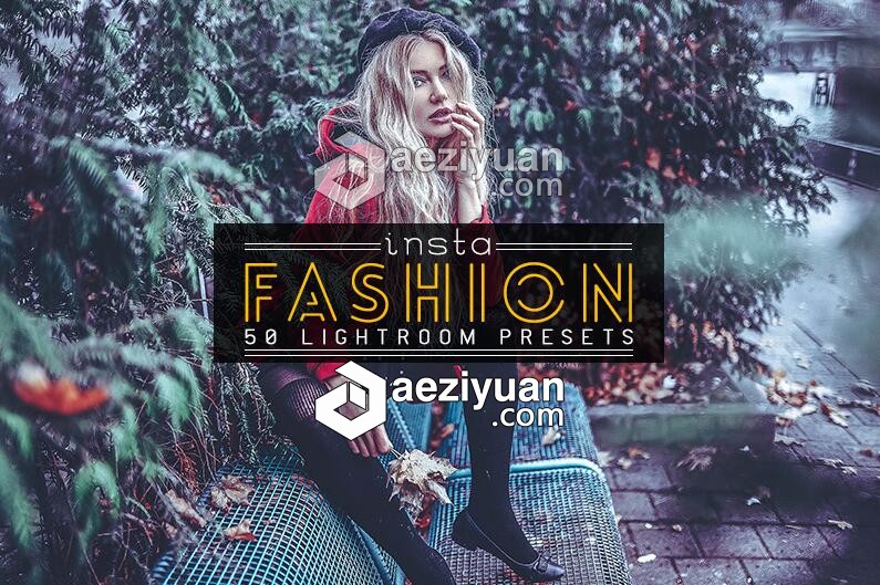 Insta风时尚人像Lightroom预设50 Insta Fashion Lightroom Presetsinsta,lightroom,预设,fashion - AE资源网 www.aeziyuan.com