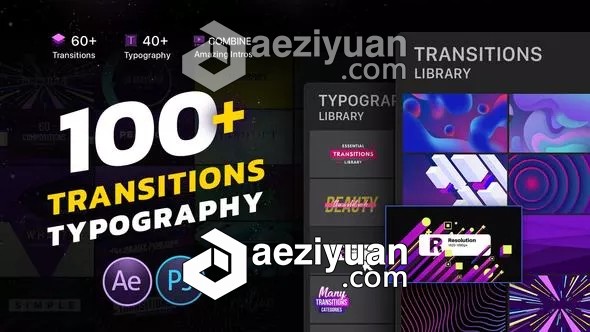 100种视频转场时尚排版设计动画AE模板 Transitions &amp; Typography Library视频,转场,时尚,排版设计,动画 - AE资源网 www.aeziyuan.com