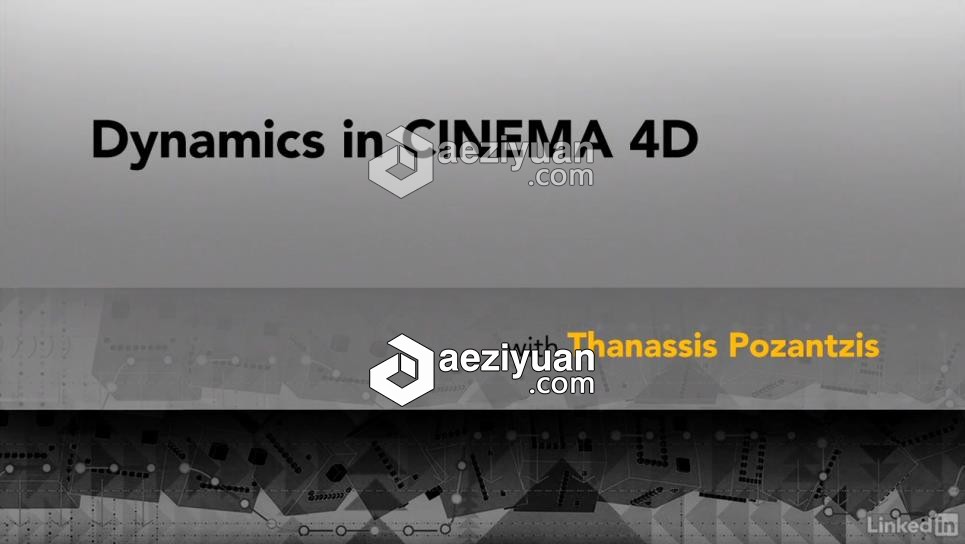 Cinema 4D: Dynamics c4d动力学视频教程cinema,dynamics,视频教程 - AE资源网 www.aeziyuan.com