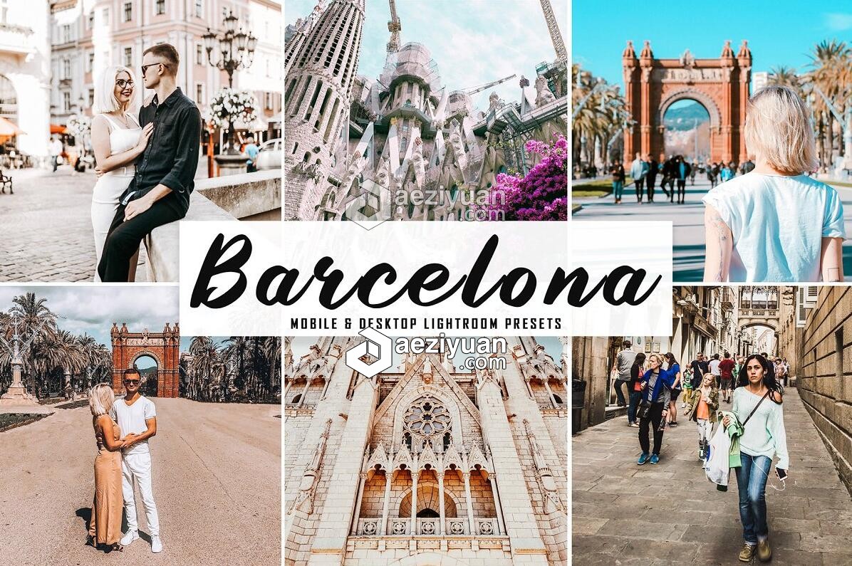 巴塞罗那旅拍褪色胶片LR预设+APP预设 Barcelona Lightroom Presets巴塞罗那,罗那,旅拍,褪色,胶片 - AE资源网 www.aeziyuan.com