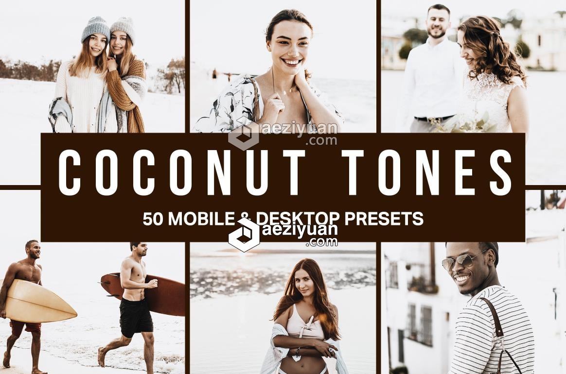 古铜咖啡棕褐色胶片LR预设+3DLUT预设 Coconut Tones Lightroom Presets古铜,咖啡棕,胶片,lightroom - AE资源网 www.aeziyuan.com