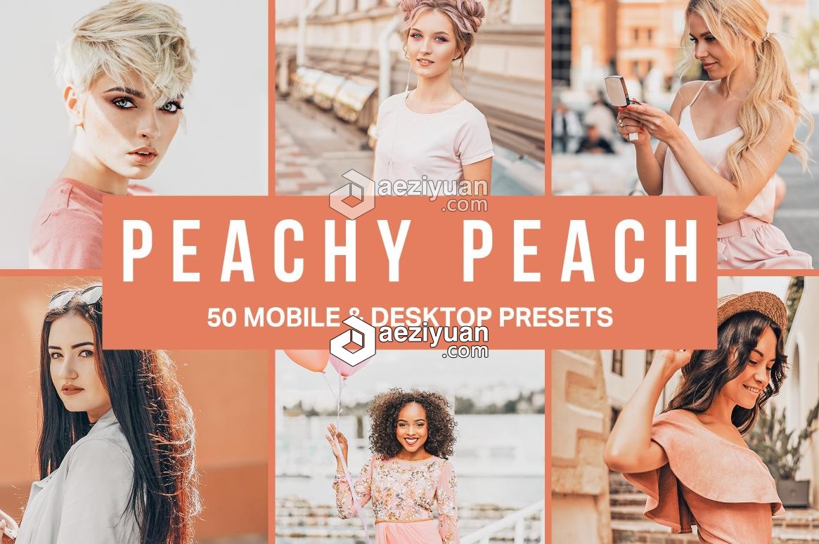 时尚女性桃红色调胶片LR预设+3DLUT预设 Peachy Peach Lightroom Presets时尚女性,色调,胶片,peach,lightroom - AE资源网 www.aeziyuan.com