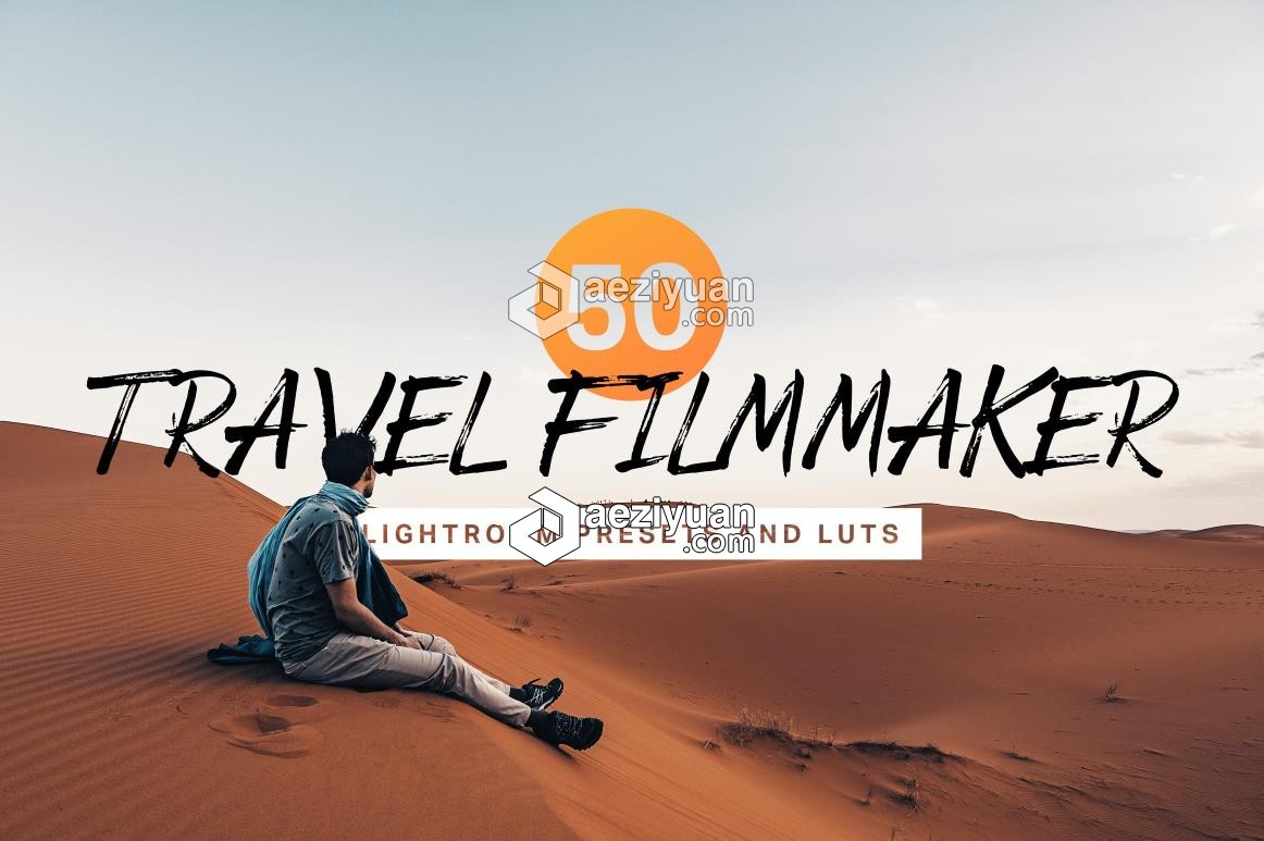 旅拍电影胶片LR预设+3DLUT预设 Travel Filmmaker Presets and LUTs电影胶片,travel,filmmaker - AE资源网 www.aeziyuan.com