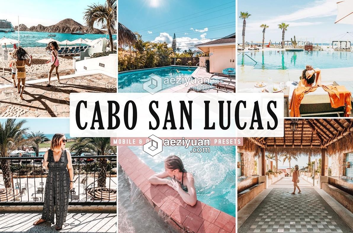 墨西哥旅拍明亮人像LR预设+APP预设 Cabo San Lucas Lightroom Presets墨西哥,明亮,人像,预设,lucas - AE资源网 www.aeziyuan.com