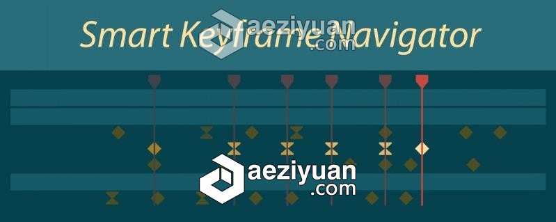 智能关键帧浏览导航器AE脚本 Smart Keyframe Navigator v1.2 附使用教程智能,关键帧,浏览,导航,脚本 - AE资源网 www.aeziyuan.com