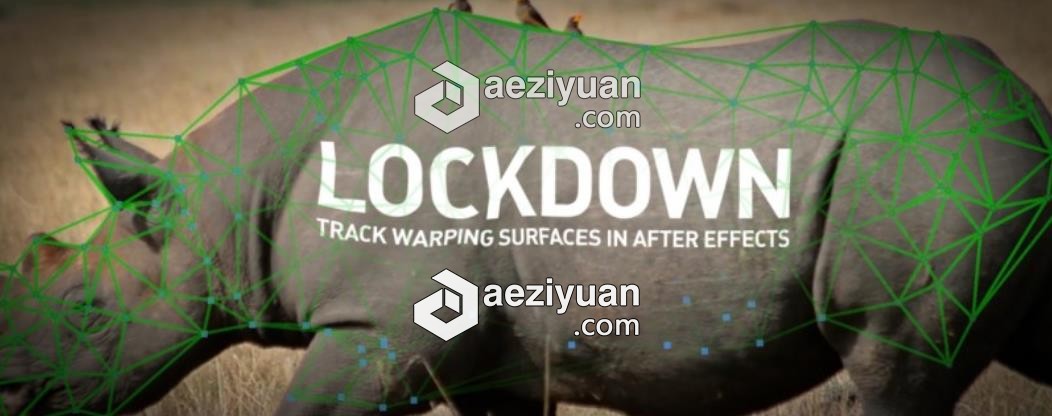 物体表面跟踪特效合成高级工具中文汉化AE插件 Lockdown v1.5.4 Win中文破解版表面,跟踪,高级,工具,中文 - AE资源网 www.aeziyuan.com