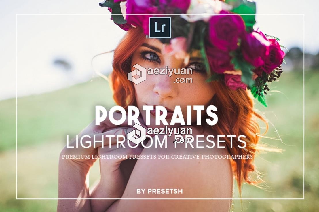 时尚人像复古胶片感Lightroom预设 25 Portraits Lightroom Presets时尚人像,复古,胶片,lightroom,预设 - AE资源网 www.aeziyuan.com