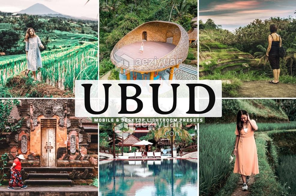 旅拍人文风光LR预设/移动APP预设 Ubud Mobile &amp; Desktop Lightroom Presets人文,预设,移动,mobile,desktop - AE资源网 www.aeziyuan.com