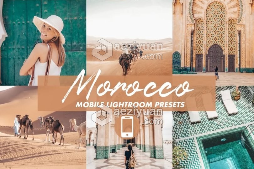 摩洛哥沙漠旅拍人文胶片Lightroom预设 Lightroom Presets MOROCCO摩洛哥,沙漠,人文,胶片,lightroom - AE资源网 www.aeziyuan.com