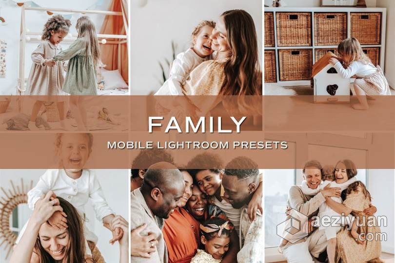 明亮通透家庭人像后期胶片Lightroom预设+APP预设 5 Family Lightroom Presets明亮,通透,家庭,人像,后期 - AE资源网 www.aeziyuan.com