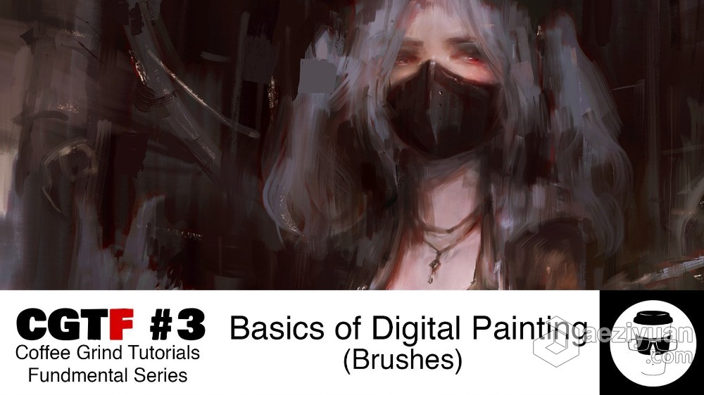 华籍画师超精彩画笔数字绘画女性角色视频教程 CGTF #3: Basics of Digital Painting (Brushes) - AE资源网 www.aeziyuan.com