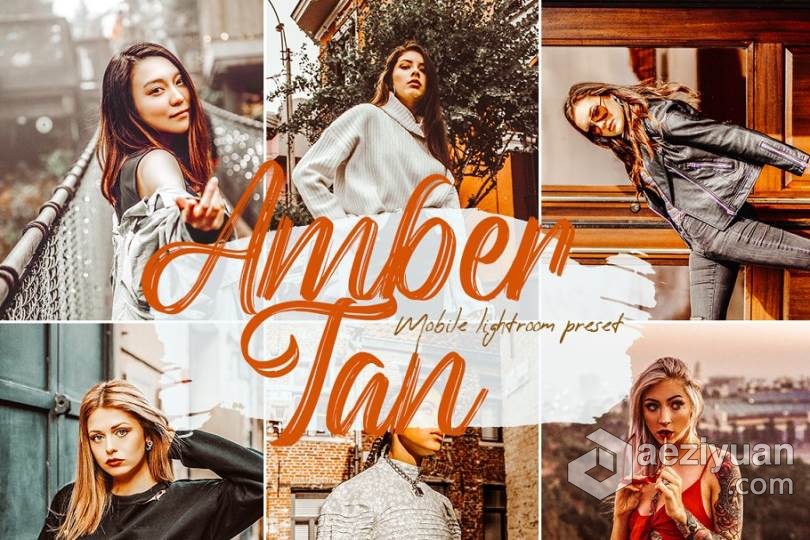 琥珀棕褐色旅拍人像Insta滤镜LR预设/手机滤镜 Amber Tan Lightroom Presets琥珀,人像,滤镜,预设,手机 - AE资源网 www.aeziyuan.com