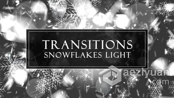 6组明亮雪花光效视频转场过渡动画视频素材 Snowflakes Light Transitions明亮,雪花,光效,视频,转场 - AE资源网 www.aeziyuan.com