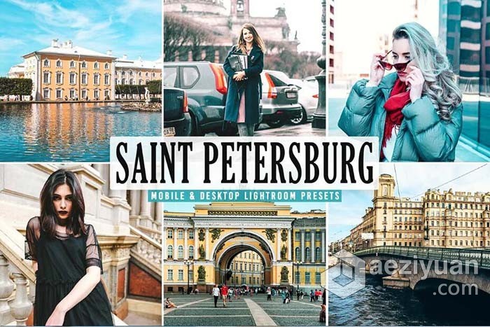 圣彼得堡城市人文旅拍Lightroom预设/手机APP预设 Saint Petersburg Pro Lightroom Prese圣彼得堡,彼得堡,lightroom,预设,手机 - AE资源网 www.aeziyuan.com