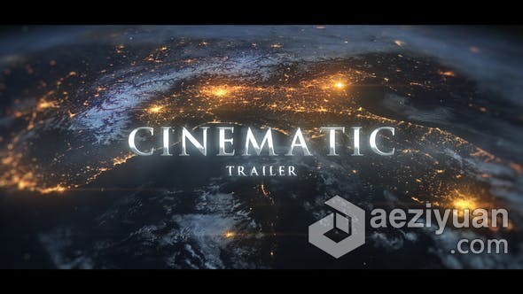 地球夜景灯光图电影预告片光效金属文字动画效果 AE模板 AE工程文件 Epic Cinematic Trailer - Earth地球,夜景,灯光,电影预告,预告片 - AE资源网 www.aeziyuan.com