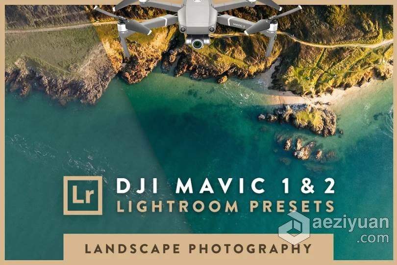 LR预设 大疆DJI Mavic 1和2 航拍风光摄影LR预设 DJI Mavic 1 &amp; 2 Lightroom Presets预设,1和2,航拍,风光摄影,mavic - AE资源网 www.aeziyuan.com