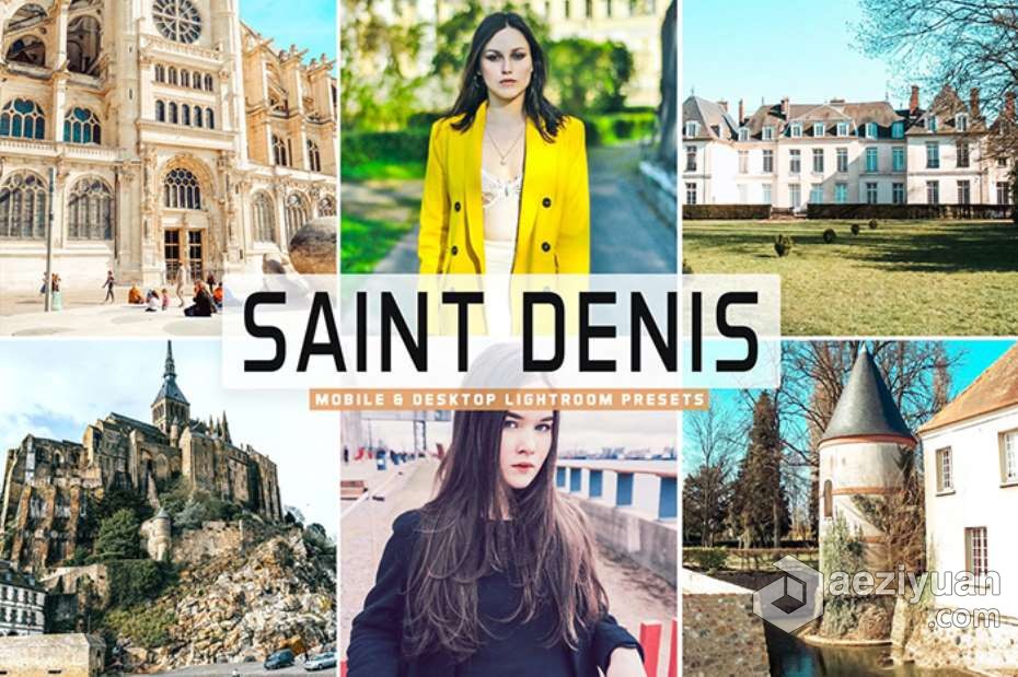 圣但尼旅拍风光人像Lightroom预设与移动LR预设 Saint Denis Lightroom Presets圣但尼,风光,人像,lightroom,预设 - AE资源网 www.aeziyuan.com