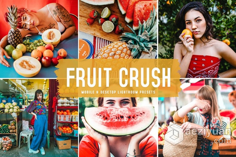 可爱而美丽夏季色调Lightroom预设与移动LR预设 Fruit Crush Lightroom Presets可爱,美丽,夏季,色调,lightroom - AE资源网 www.aeziyuan.com