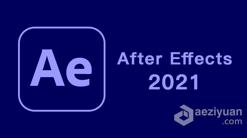 Adobe After Effects 2021 18.4.0.4 ACR13.3 AE 2021 WIN X64中英文版一键安装完整版adobe,after,effects,英文版,一键 - AE资源网 www.aeziyuan.com