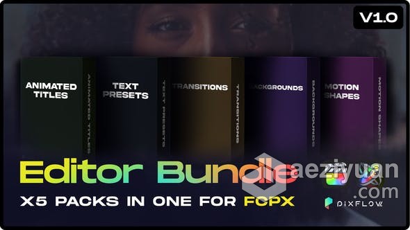 FCPX插件 Editor Bundle FCPX插件包括5套文字标题预设字幕视频转场背景动画插件,editor,包括,文字,标题 - AE资源网 www.aeziyuan.com