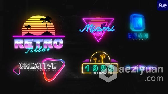 AE模板 Neon Creative Titles 80年代怀旧霓虹灯日落赛博朋克视频字幕标题 AE工程 AE文件 - AE资源网 www.aeziyuan.com