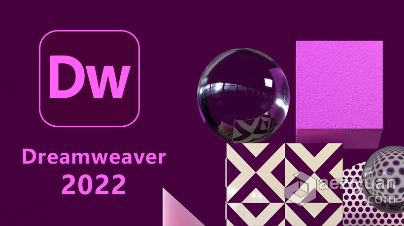 Dw 2022正式版 Adobe Dreamweaver 2021 21.2.0.15523 Win x64系统一键安装完整版 - AE资源网 www.aeziyuan.com