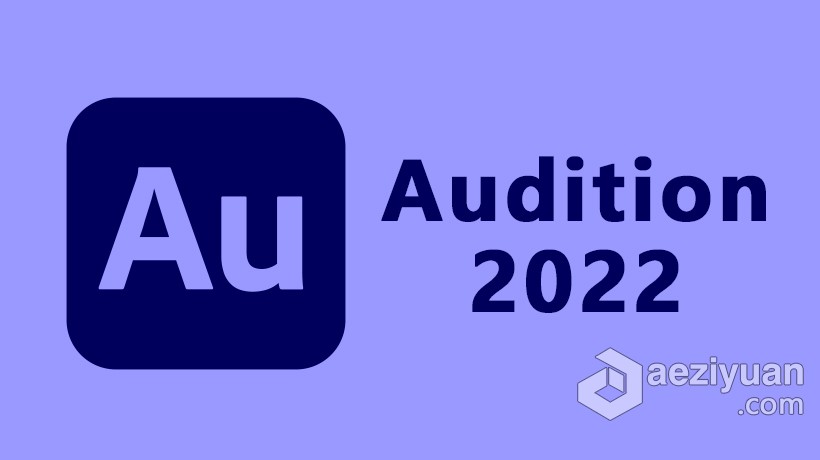 Au 2022正式版 Adobe Audition 2022 22.0.0.96 Win x64系统一键安装完整版正式版,adobe,audition,系统,一键 - AE资源网 www.aeziyuan.com