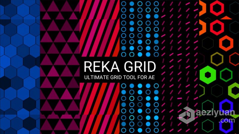 图形矩阵网格排列自定义动画生成器AE插件 Reka Grid v1.0a Win/Mac 附使用教程图形,矩阵,网格,排列,动画 - AE资源网 www.aeziyuan.com