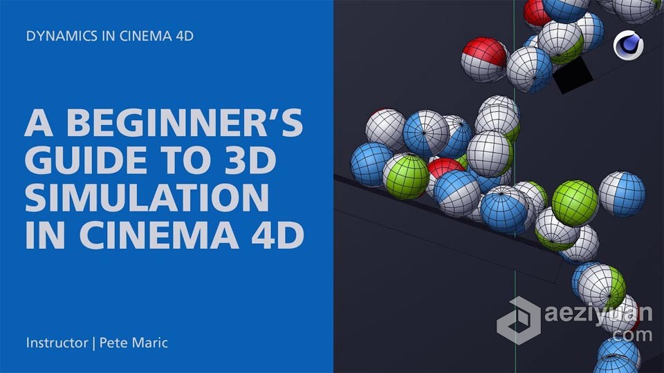 Cinema 4D中3D模拟仿真技术初学者指南视频教程 中文字幕指南,视频教程,中文字幕 - AE资源网 www.aeziyuan.com