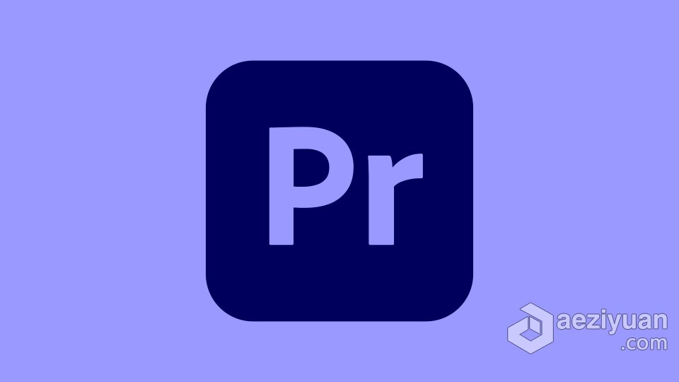 PR 2022苹果版 Premiere Pro 2022 v22.3.0 for Mac 中文激活版 intel/M1通用苹果,premiere,中文,激活,通用 - AE资源网 www.aeziyuan.com