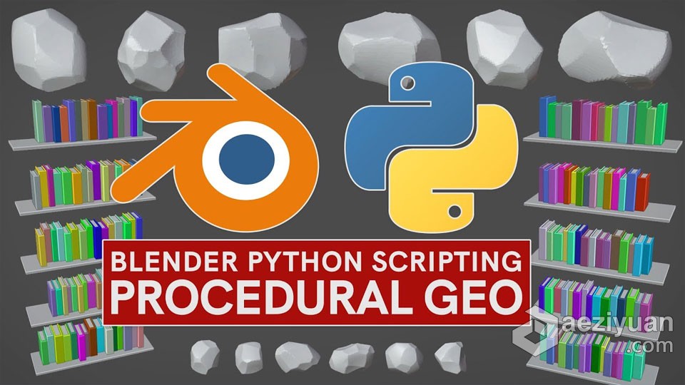 Blender中用Python进行程序化建模工作流程视频教程 中文字幕blender,中用,python,进行,工作流程 - AE资源网 www.aeziyuan.com