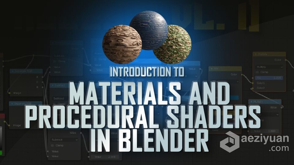 Blender材质和程序性着色器核心技术视频教程 中文字幕blender,材质,程序,核心技术,视频教程 - AE资源网 www.aeziyuan.com