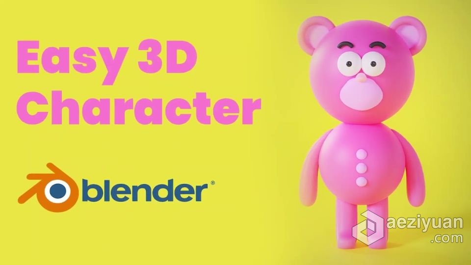 Blender 3D卡通熊角色完整实例制作视频教程 中文字幕blender,卡通,角色,完整,实例 - AE资源网 www.aeziyuan.com