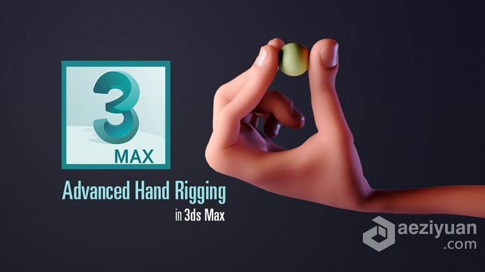 3dsmax手部骨骼关节控制动画技术训练视频教程3dsmax,手部,骨骼,关节,控制 - AE资源网 www.aeziyuan.com