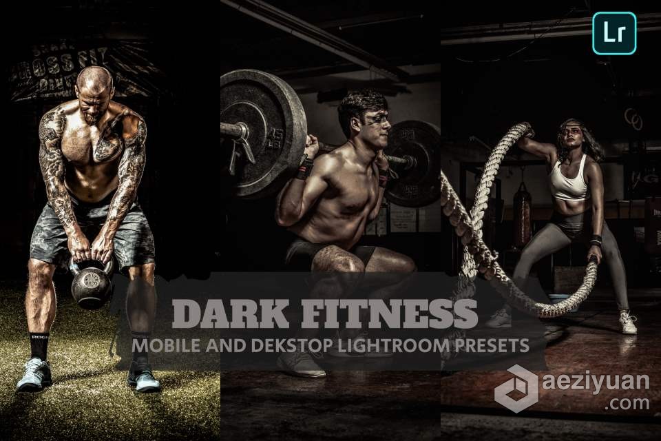 黑暗电影健身人像后期调色LR预设 Dark Fitness Lightroom PresetsLightroom预设,lr预设,Lightroom,Lightroom Presets - AE资源网 www.aeziyuan.com